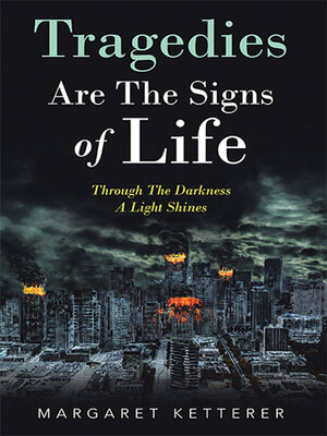 cover image of Tragedies Are the Signs of Life